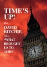 Time's Up! But what brought us to this? - Book