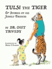 Tulsi the Tiger : & Stories of his Jungle Friends - Book