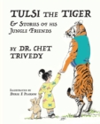 Tulsi the Tiger : & Stories of his Jungle Friends - Book