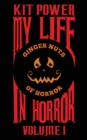 My Life In Horror Volume One : Paperback edition - Book