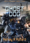 Ghost Dog : Military Science Fiction Across a Holographic Multiverse - Book