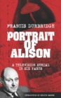 Portrait of Alison (Scripts of the television serial) - Book