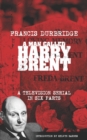 A Man Called Harry Brent (Scripts of the 6 part television serial) - Book