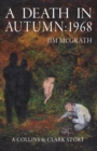 A Death in Autumn : 1968 - Book