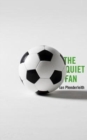 The Quiet Fan - Book