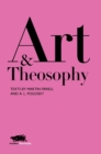 Art and Theosophy : Texts by Martin Firrell and A.L. Pogosky - Book