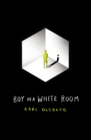 Boy in a White Room - Book