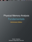 Fundamentals of Physical Memory Analysis : Anniversary Edition - Book