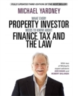 What Every Property Investor Needs To Know About Finance, Tax and the Law - eBook