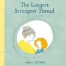 The Longest, Strongest Thread - Book