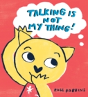 Talking is not my Thing - Book
