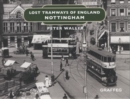 Lost Tramways of England: Nottingham - Book