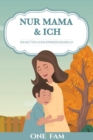 Nur Mama & Ich - Ein Mutter-Sohn Erinneringsbuch - Book