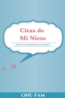 Las Citas de Mi Nieto : Diario de Citas Memorables de Un Abuelo - Book
