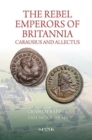 The Rebel Emperors of Britannia : Carausius and Allectus - Book