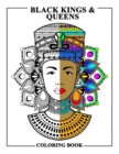 Black Kings and Queens Coloring Book : Adult Colouring Fun Stress Relief Relaxation and Escape - Book