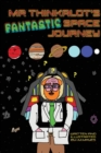 Mr Thinkalot's Fantastic Space Journey - Book