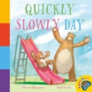 Quickly Slowly Day - Book