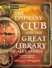 The Epiphany Club and the Great Library of Alexandria : A Steampunk campaign for RISUS: The Anything RPG - Book
