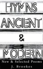Hymns Ancient & Modern : New & Selected Poems - Book