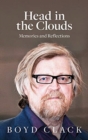 Head in the Clouds : Memories and Reflections - Book