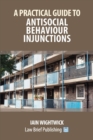A Practical Guide to Nuisance and Anti-Social Behaviour in Social Housing - Book