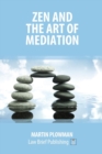 Zen and the Art of Mediation - Book