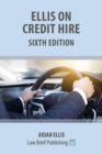 Ellis on Credit Hire : Sixth Edition - Book