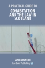 A Practical Guide to Cohabitation and the Law in Scotland - Book