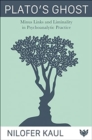 Plato's Ghost : Minus Links and Liminality in Psychoanalytic Practice - Book