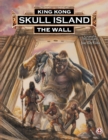 King Kong of Skull Island : The Wall 2 - Book