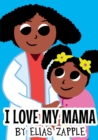 I Love My Mama - Book
