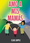Amo a MIS Mamas - Book