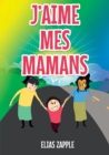J'Aime Mes Mamans - Book