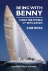 Being with Benny : Inside the World of Ben Lexcen - Book