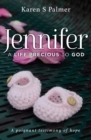 Jennifer : A Life Precious to God - Book