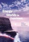 Energy Worlds : In Experiment - Book