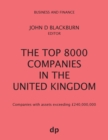 The Top 8000 Companies in The United Kingdom : Companies with assets exceeding £240,000,000 - Book