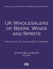 UK Wholesalers of Beers, Wines and Spirits : Profiles of the Leading 4500 Companies - Book
