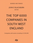 The Top 6000 Companies in South West England : Companies with assets exceeding ?3,500,000 - Book