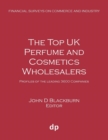 The Top UK Perfume and Cosmetics Wholesalers : Profiles of the Leading 3600 Companies - Book