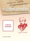Studying Rambam. A Companion Volume to the Mishneh Torah. : Concise Summary - Book