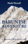 The Baruntse Adventure : In the footsteps of Hillary across East Nepal - Book