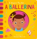 I Want to be a Ballerina - Book