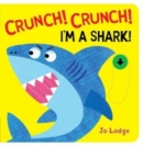 Crunch! Crunch! Shark! - Book