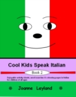 Cool Kids Speak Italian - Book 2 : Enjoyable Activity Sheets, Word Searches & Colouring Pages in Italian for Children of All Ages - Book
