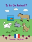 Tu As Un Animal? : A lovely story in French about pets - Book