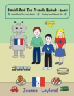 Daniel And The French Robot - Book 1 : Two lovely stories in English teaching French to 3 - 7 year olds: Daniel Meets The French Robot / The Day Daniel Wasn't Well - Book