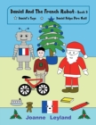 Daniel and the French Robot - Book 3 : Two Lovely Stories in English Teaching French to Young Children: Daniel's Hobbies / Daniel Helps Pere Noel - Book