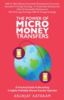 The Power of Micro Money Transfers : A practical guide to becoming a highly profitable money transfer operator - Book
